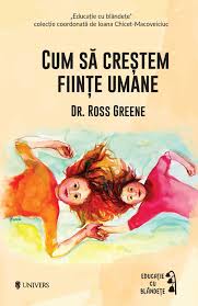 Cum să creștem ființe umane | Editura Univers®